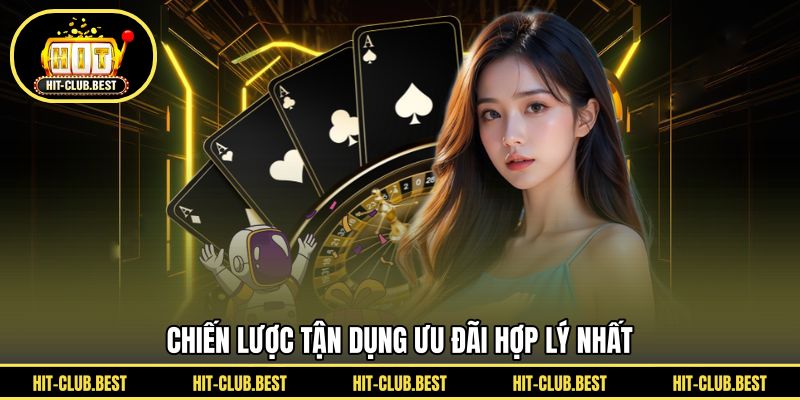 Chiến lược tận dụng ưu đãi hợp lý nhất