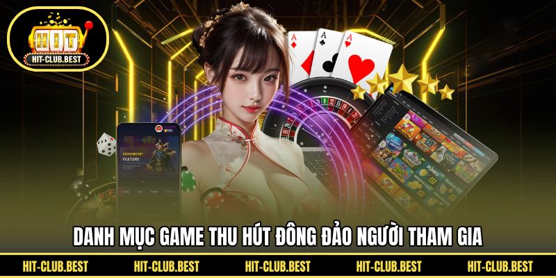 Danh mục game thu hút đông đảo người tham gia