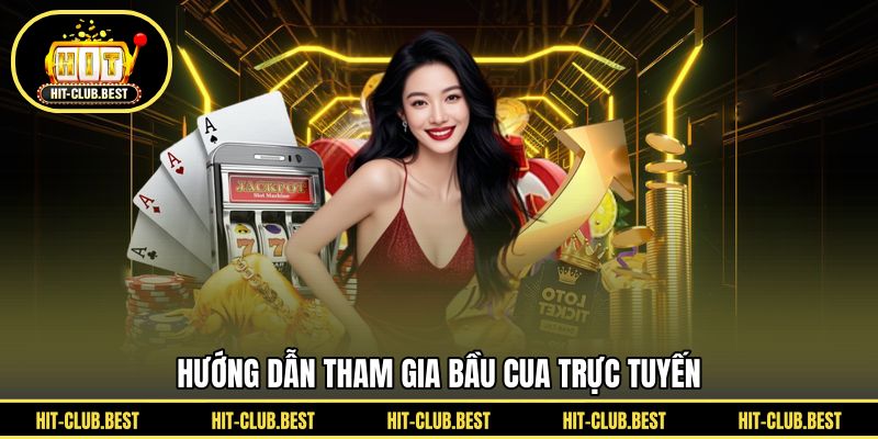Hướng dẫn tham gia bầu cua trực tuyến