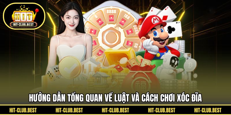 Hướng dẫn tổng quan về luật và cách chơi xóc đĩa