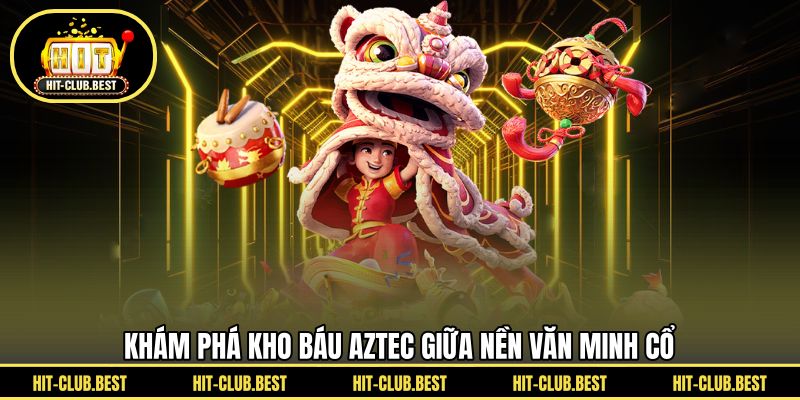 Khám phá kho báu Aztec giữa nền văn minh cổ