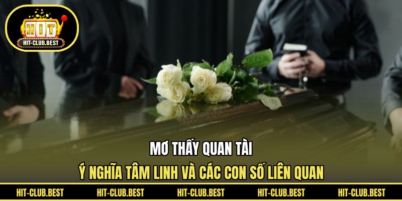 Mơ Thấy Quan Tài