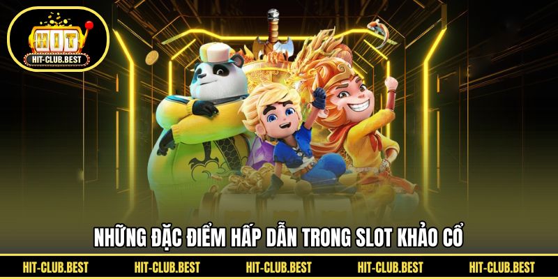 Những đặc điểm hấp dẫn trong slot khảo cổ