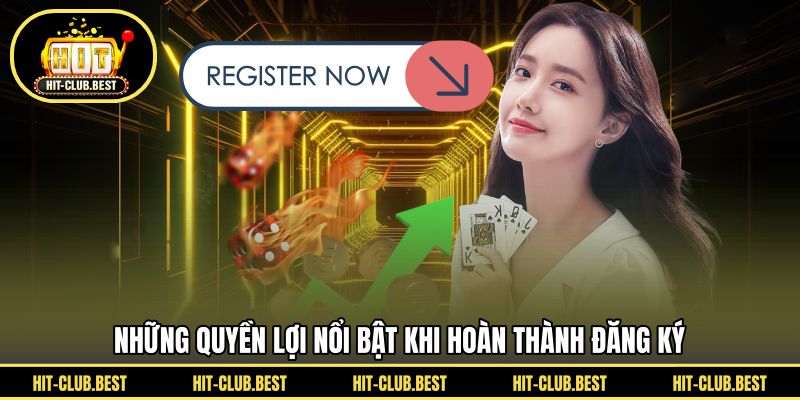 Những quyền lợi nổi bật khi hoàn thành đăng ký
