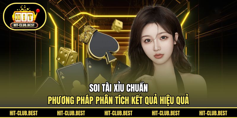 Soi Tài Xỉu Chuẩn